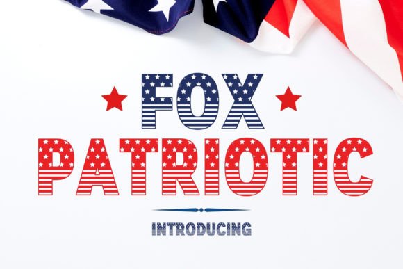 Fox Patriotic: A Review of the American Flag Typeface
